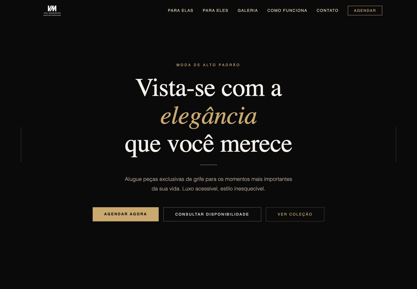 Página inicial da Via Manzoni em fundo escuro com o título Vista-se com a elegância que você merece e botões para agendar, consultar disponibilidade e ver a coleção.